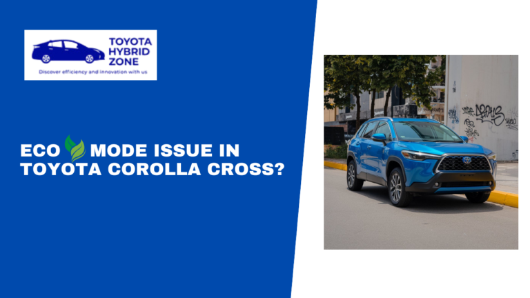 Eco Mode Issue In Toyota Corolla Cross? Solve Common Issues Like a Pro!